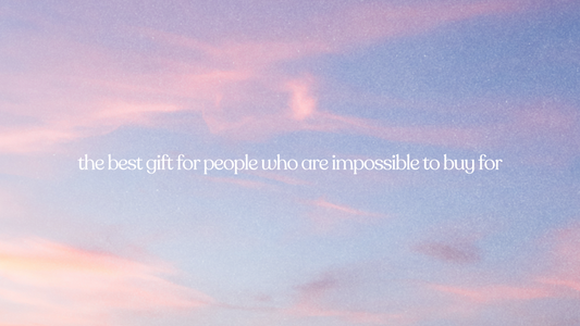 the best gift for people who are impossible to buy for