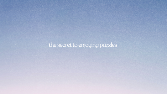 the secret to enjoying puzzles (even if you think you’re not good at them)