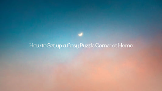 How to Set up a Cosy Puzzle Corner at Home
