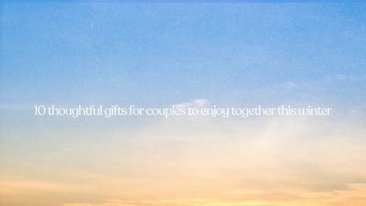 title screen: a title screen showing "10 thoughtful gifts for couples to enjoy together this winter" over a blue and orange sunset sky.